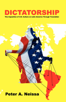 Dictatorship: The Imposition of U.S. Culture on Latin America Through Translation. By Peter A. Neissa